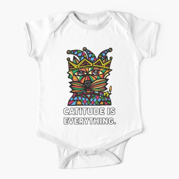 "Catitude is Everything." Short Sleeve Baby One-Piece