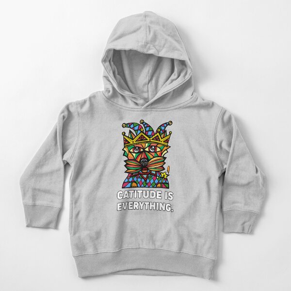 "Catitude is Everything." Toddler Pullover Hoodie