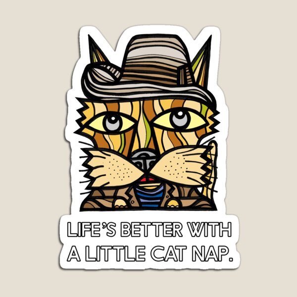 "Life's Better with a Little Cat Nap." Magnet