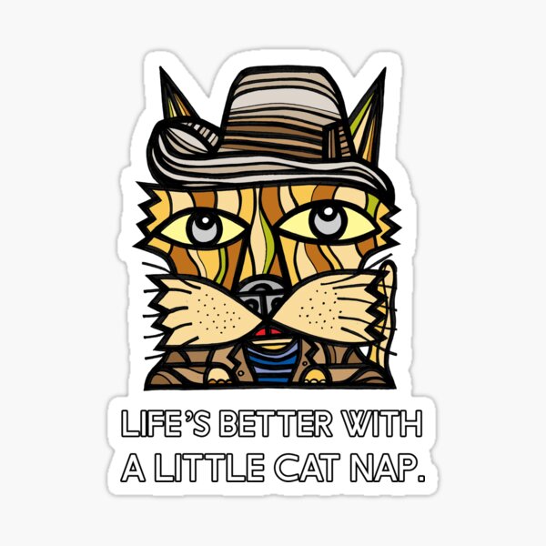 "Life's Better with a Little Cat Nap." Sticker