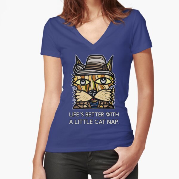 "Life's Better with a Little Cat Nap." Fitted V-Neck T-Shirt