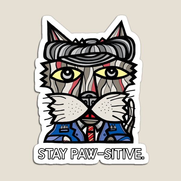 "Stay Paw-sitive" Magnet