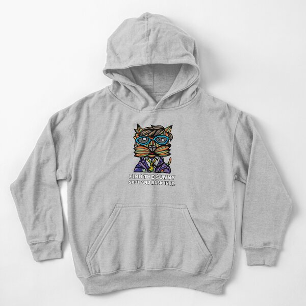 "Find the Sunny Spot and Bask in It." Kids Pullover Hoodie