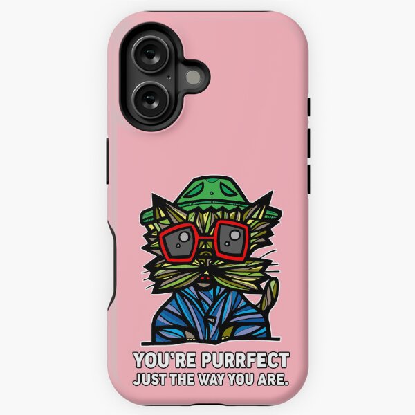 "You're Purrfect Just the Way You Are." iPhone Tough Case