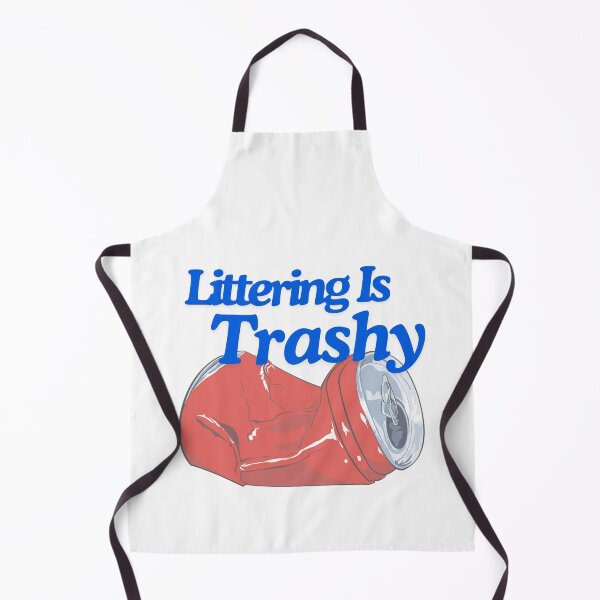 Item preview, Littering Is Trashy. designed and sold by TheLastGarden.