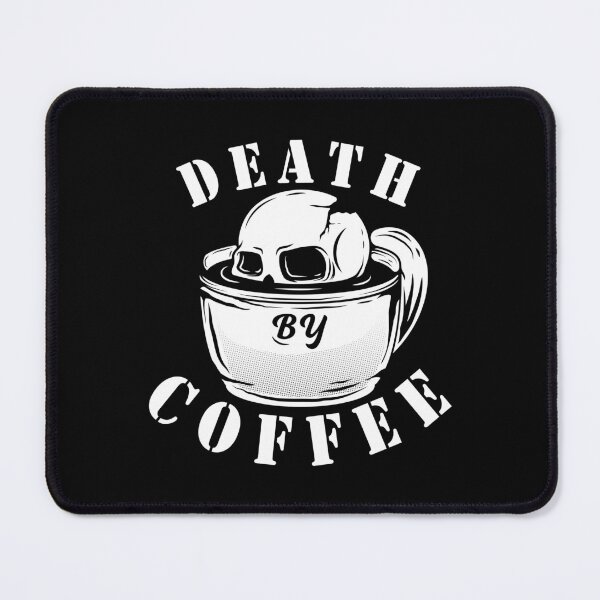 Item preview, Death by coffee drink. designed and sold by stylegoose.