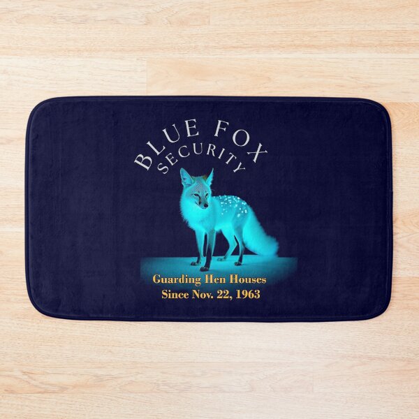 Item preview, Blue Fox Security: Guarding Hen Houses Since Nov. 22, 1963 designed and sold by Sanctum Icons.