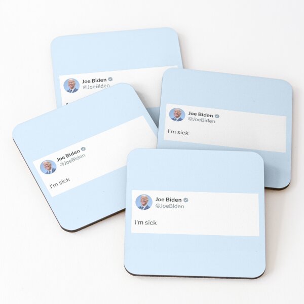Item preview, Joe Biden "I'm sick" tweet designed and sold by abbeygfrerer.