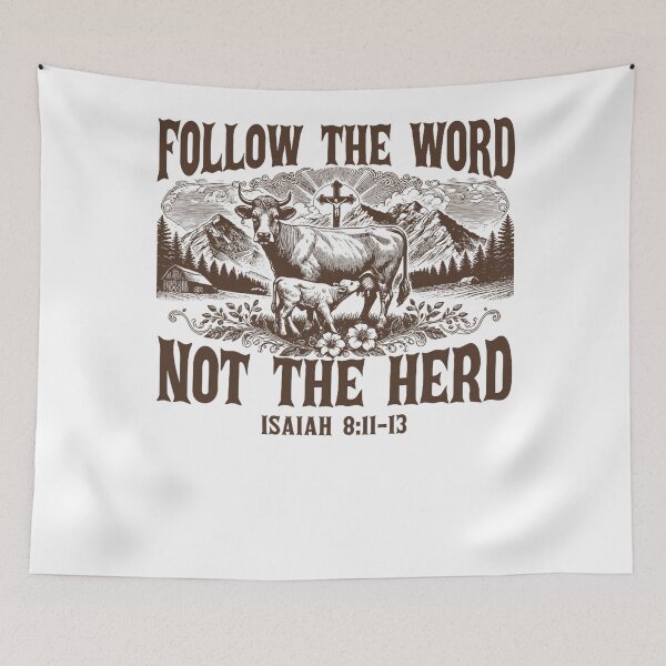 Item preview, Follow The Word Not The Herd Christian Country designed and sold by Greenbacks.