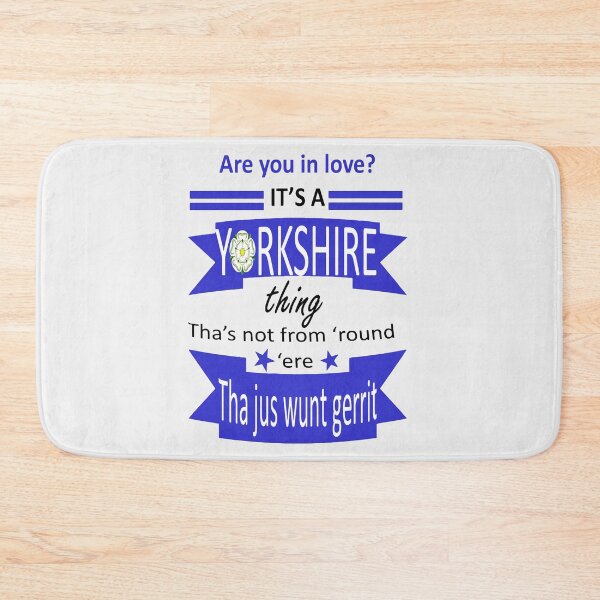 Item preview, Are You In Love Its A Yorkshire Thing Tyke Slang designed and sold by taiche.