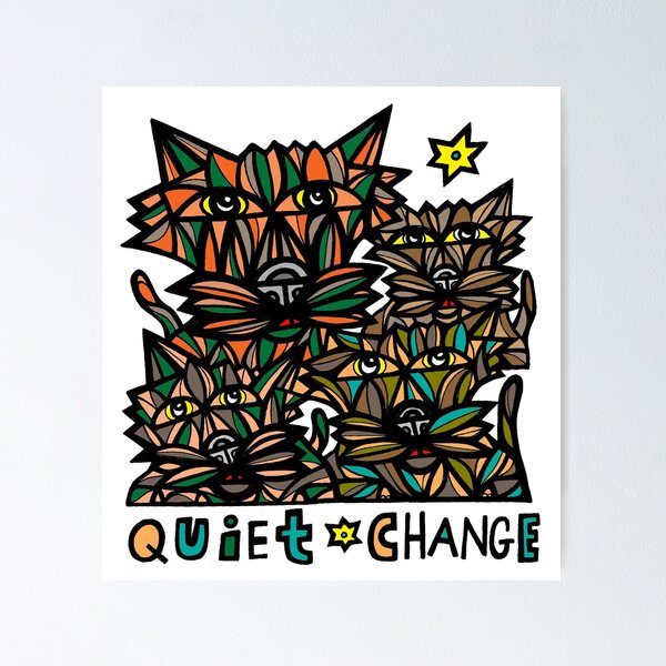 "Quiet Change" Poster