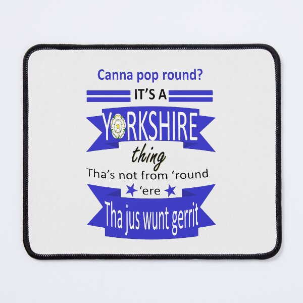 Item preview, Canna Pop Round Its A Yorkshire Thing Tyke Slang designed and sold by taiche.