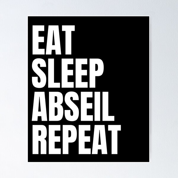 Item preview, Eat Sleep Abseil Repeat designed and sold by sydney-syder.