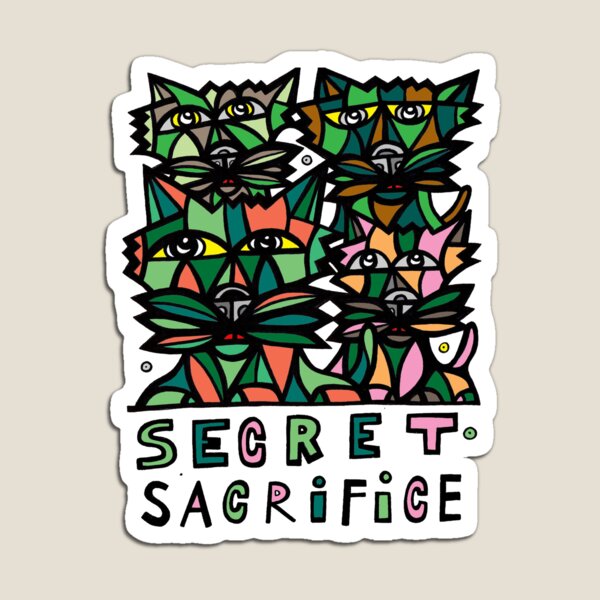 "Secret Sacrifice" Magnet