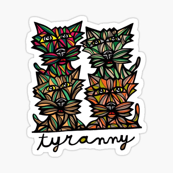 "Tyranny" Sticker