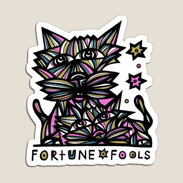 "Fortune Fools" Magnet