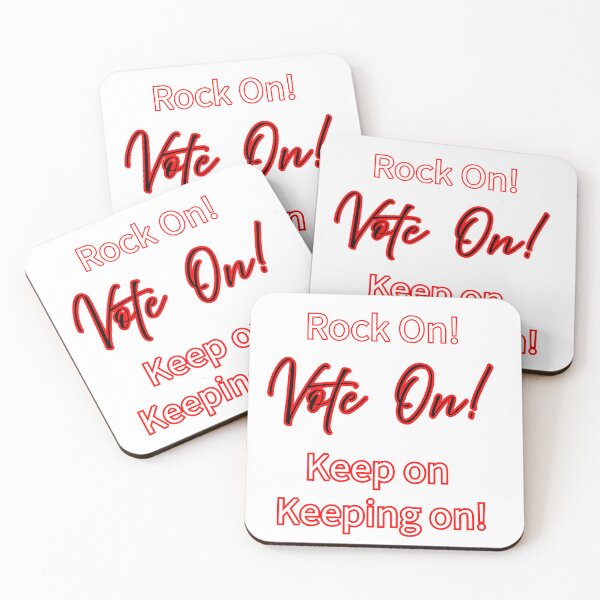 Item preview, Rock on vote on keep on keeping on designed and sold by TheBruce77.