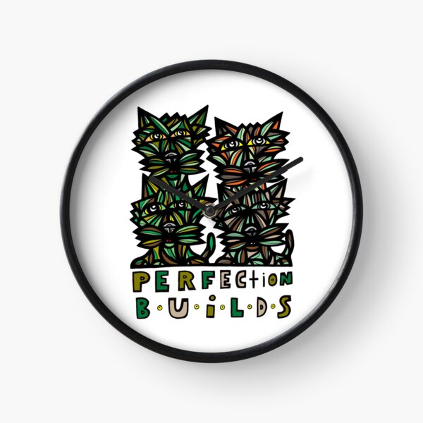 "Perfection Builds" Clock