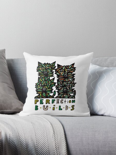 "Perfection Builds" Throw Pillow