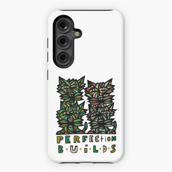 "Perfection Builds" Samsung Galaxy Tough Case