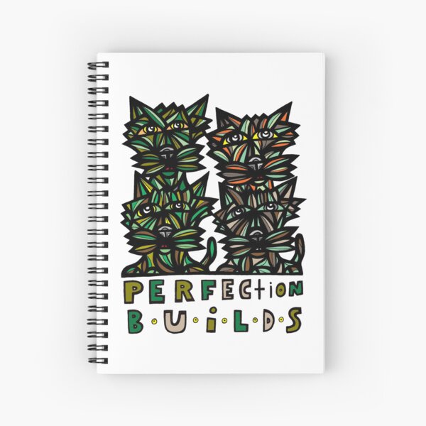 "Perfection Builds" Spiral Notebook