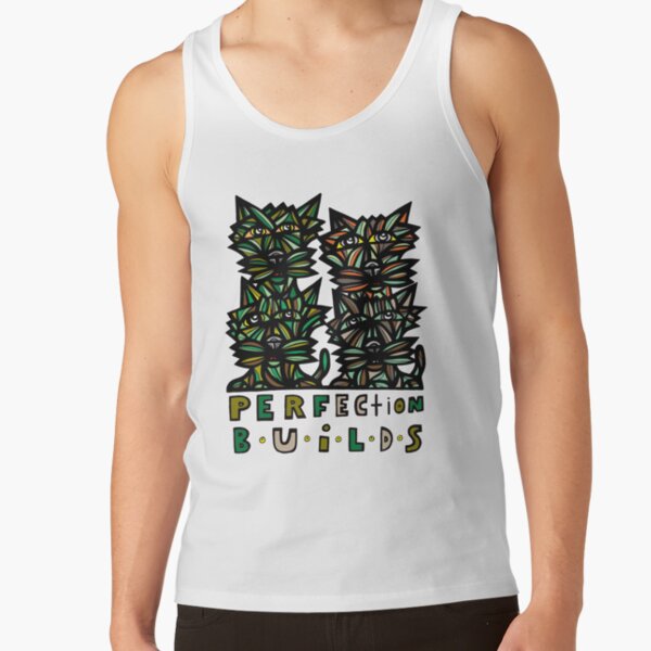 "Perfection Builds" Tank Top