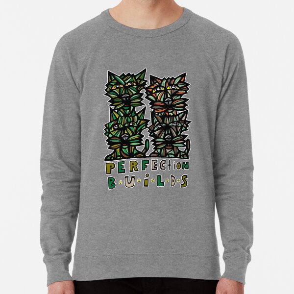 "Perfection Builds" Lightweight Sweatshirt