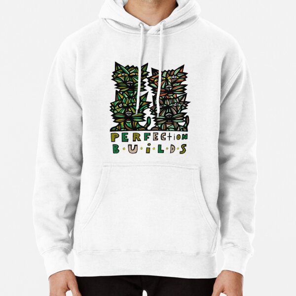 "Perfection Builds" Pullover Hoodie