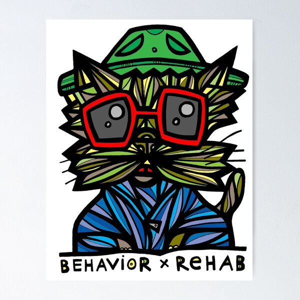 "Behavior Rehab" Poster