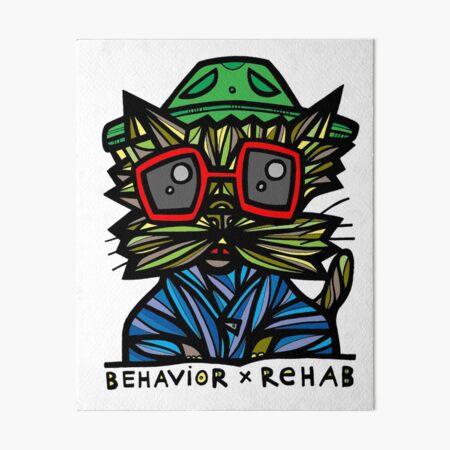 "Behavior Rehab" Art Board Print