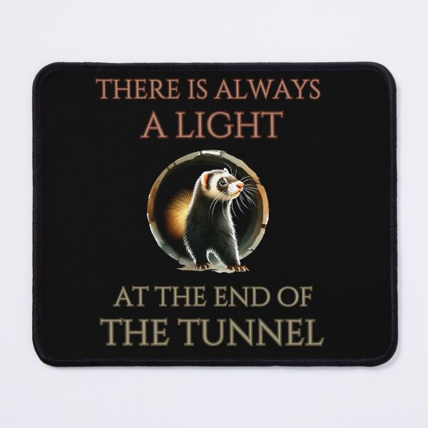 Item preview, There Is Always a Light at the End of the Tunnel designed and sold by ToxiCool.