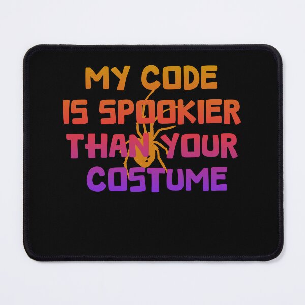 Item preview, Spooky Code: funny design for Geeks and Programmers designed and sold by mARTaCreation.