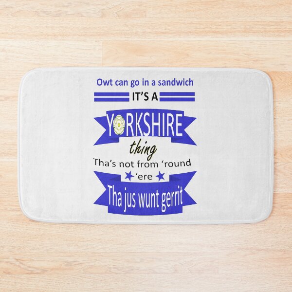 Item preview, Owt Can Go In A Sandwich Its A Yorkshire Thing Tyke Slang designed and sold by taiche.