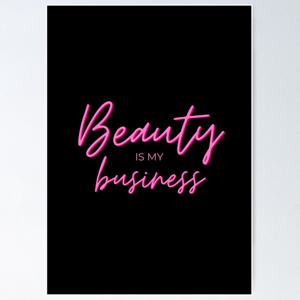 Item preview, Beauty is my Business designed and sold by WOMshop.