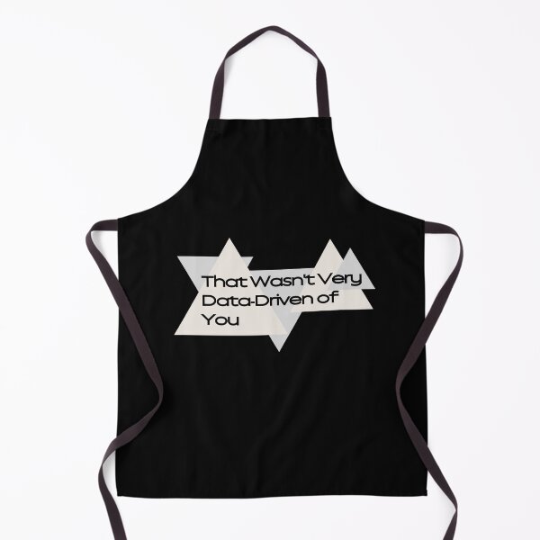 Item preview, That Wasn't Very Data-Driven of You designed and sold by nanka-art.