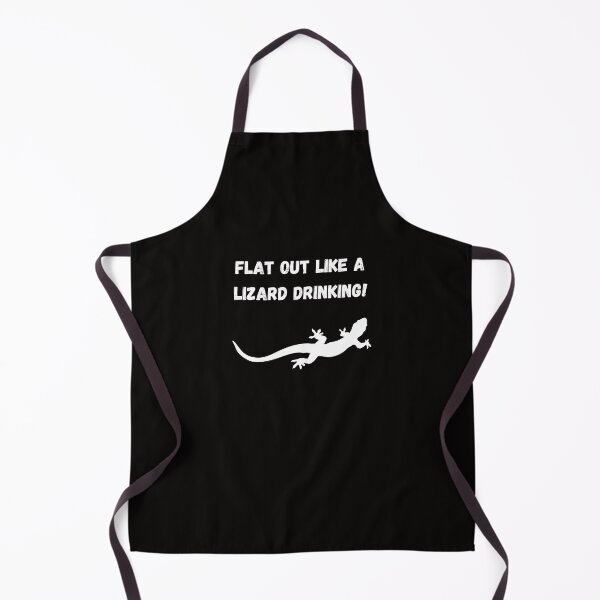 Item preview, Flat out Like a Lizard Drinking White Ink designed and sold by Keep-it-Real.