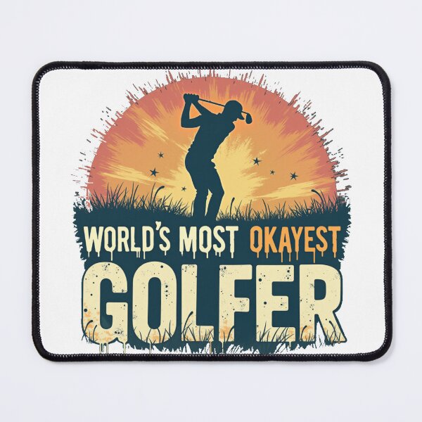 Item preview, World's Most Okayest Golfer Funny Sports Design designed and sold by FunnyFarmDesign.