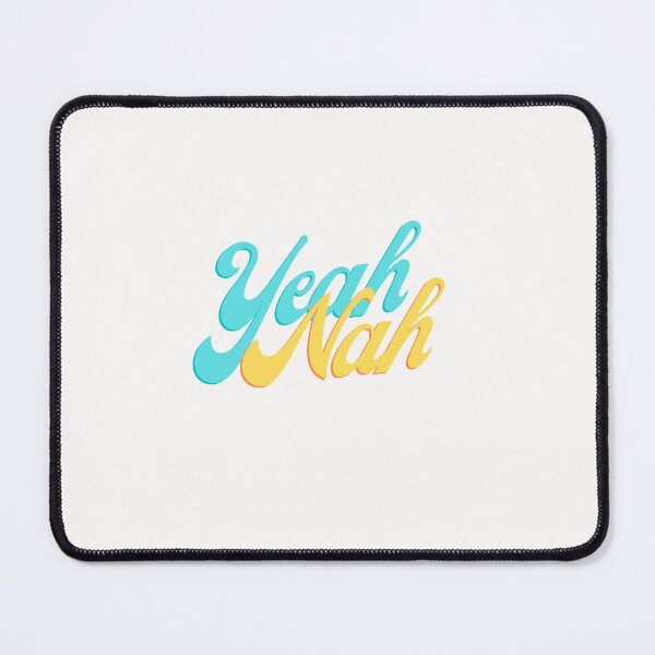 Item preview, Yeah Nah designed and sold by Keep-it-Real.