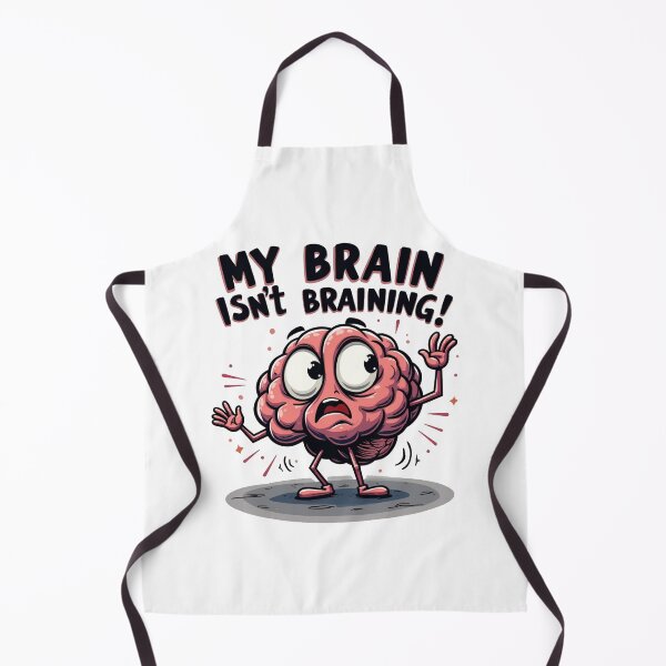 Item preview, My Brain Isn't Braining! Funny Comment Design designed and sold by FunnyFarmDesign.
