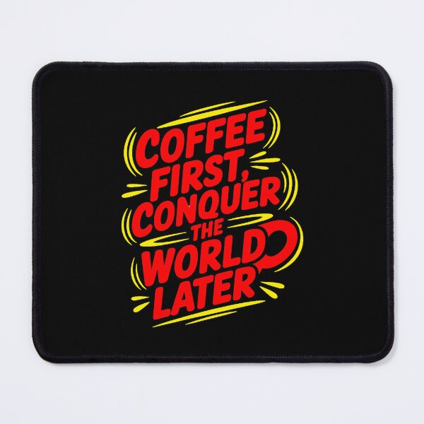 Item preview, Coffee first, conquer the world later designed and sold by Diamaber.