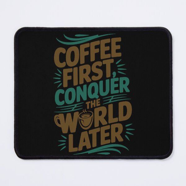 Item preview, Coffee first, conquer the world later designed and sold by Diamaber.