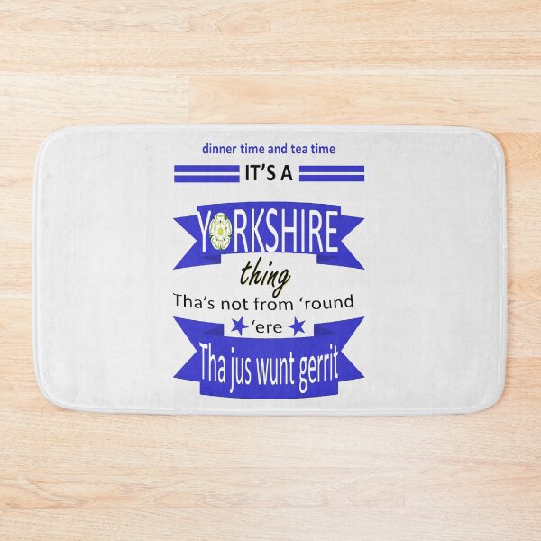 Item preview, Dinner Time And Tea Time Its A Yorkshire Thing Tyke Slang designed and sold by taiche.