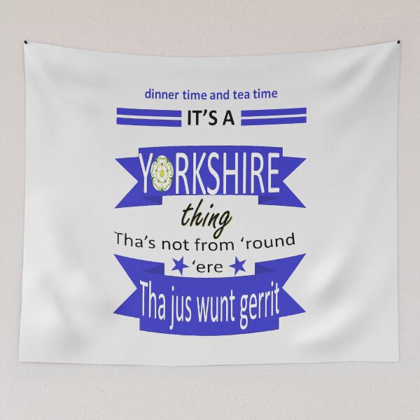Item preview, Dinner Time And Tea Time Its A Yorkshire Thing Tyke Slang designed and sold by taiche.