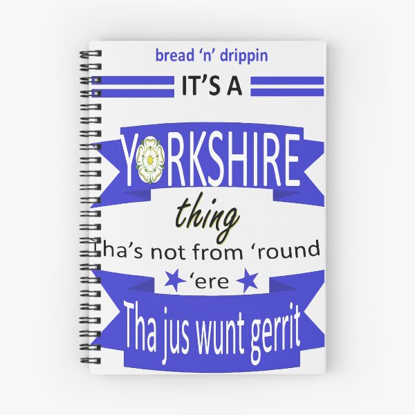 Item preview, Bread N Dripping Its A Yorkshire Thing Tyke Slang designed and sold by taiche.