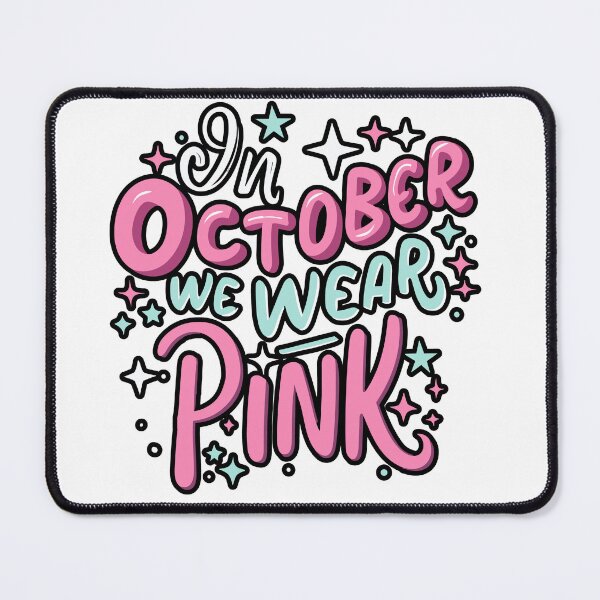 Item preview, In October We Wear Pink - Supportive Message Design designed and sold by Happy-Karma.