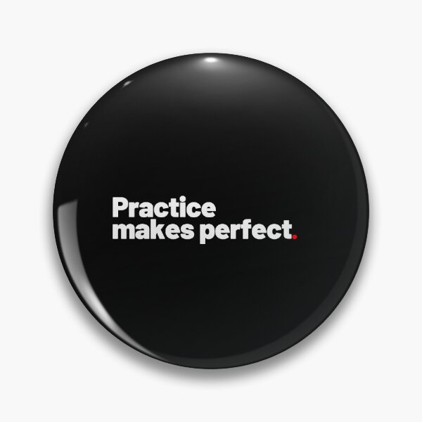 Item preview, Practice makes perfect designed and sold by Pixdot.