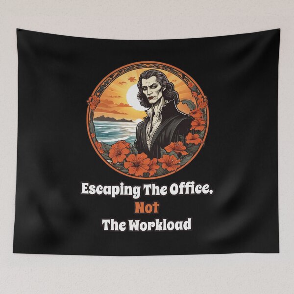 Item preview, Workaholic Vampire by The Beach - Escaping The Office, NOT The Workload designed and sold by Ridiculam Toga.