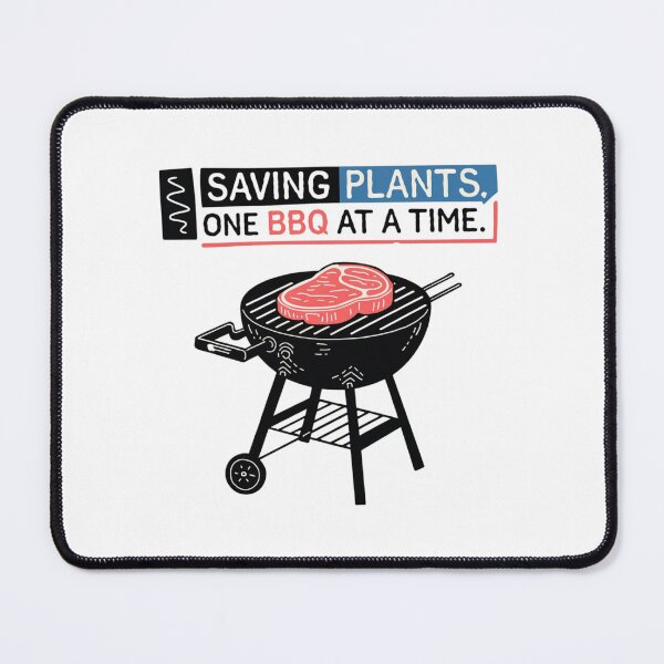Item preview, Saving Plants one BBQ at a time, funnyfits70, Humor, Funny, designed and sold by FunnyFits70.