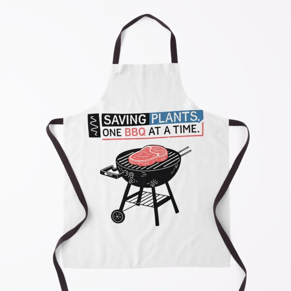 Item preview, Saving Plants one BBQ at a time, funnyfits70, Humor, Funny,  designed and sold by FunnyFits70.