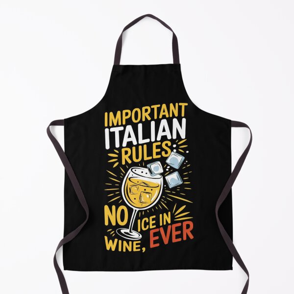 Item preview, Italian Life Rules: No Ice in Wine, Ever designed and sold by StuffUNeed2Wear.